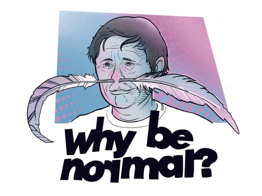 Why be normal? Sticker
