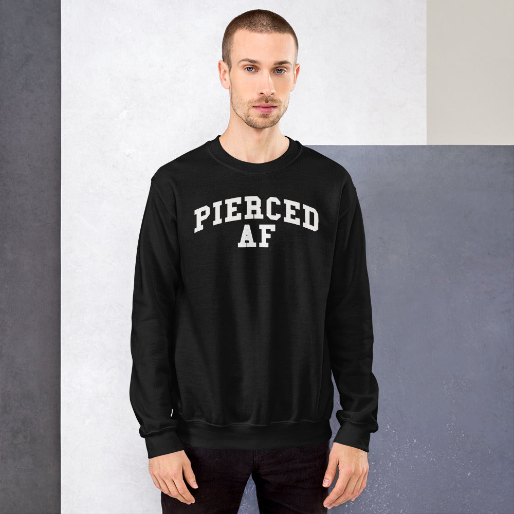 Pierced AF Sweatshirt